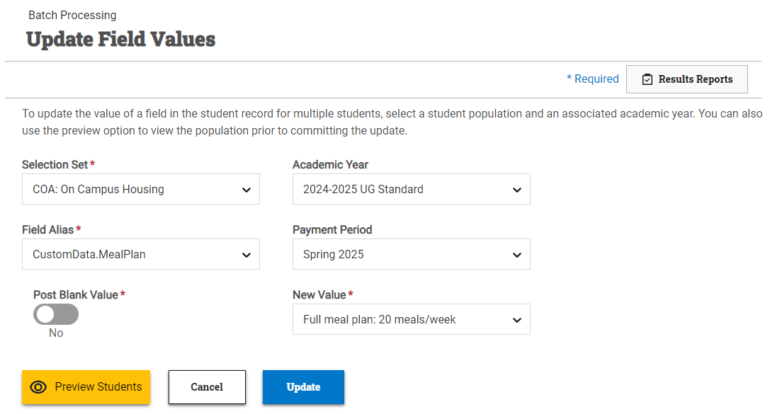 Update Field Values page populated to update the records of students in the On Campus Housing selection set for the 22-23 UG Standard academic year to have the Meal Plan field populated with a value of full meal plan.