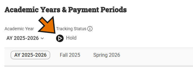 The Academic Years & Payment Periods page header with the Tracking Status field highlighted to show the Play button.